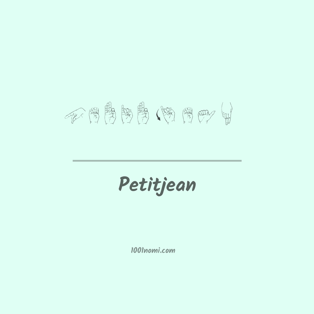 Petitjean nella lingua dei segni Petitjean nella lingua dei segni