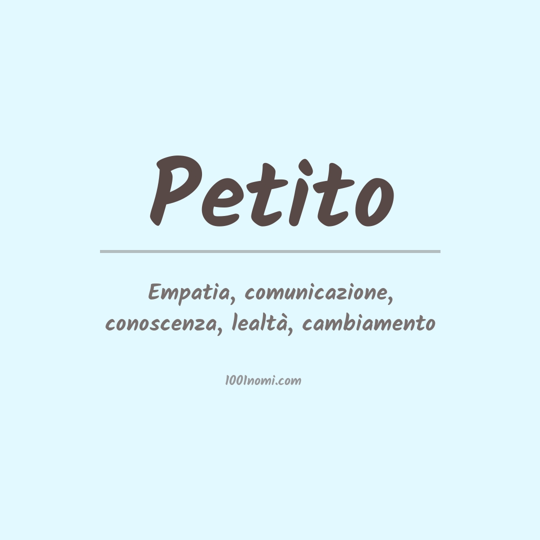 Significato del nome Petito