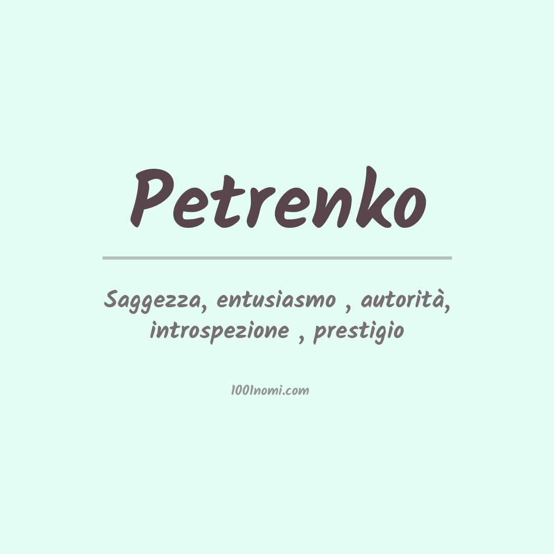 Significato del nome Petrenko