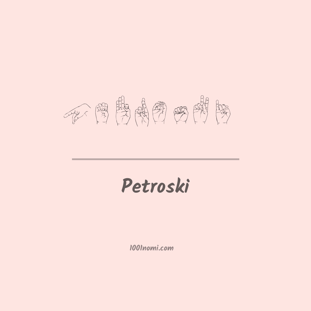 Petroski nella lingua dei segni