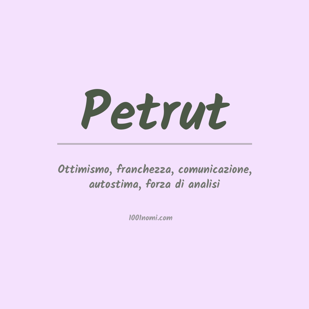 Significato del nome Petrut Significato del nome Petrut