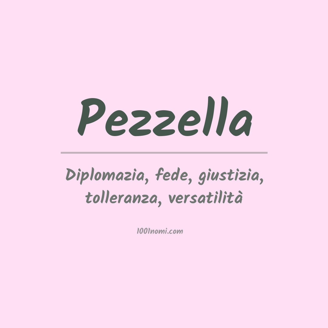 Significato del nome Pezzella Significato del nome Pezzella
