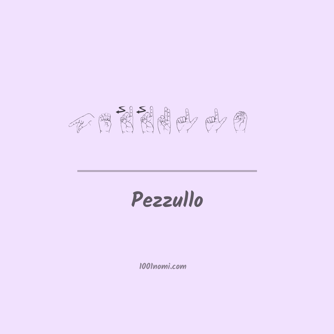Pezzullo nella lingua dei segni Pezzullo nella lingua dei segni