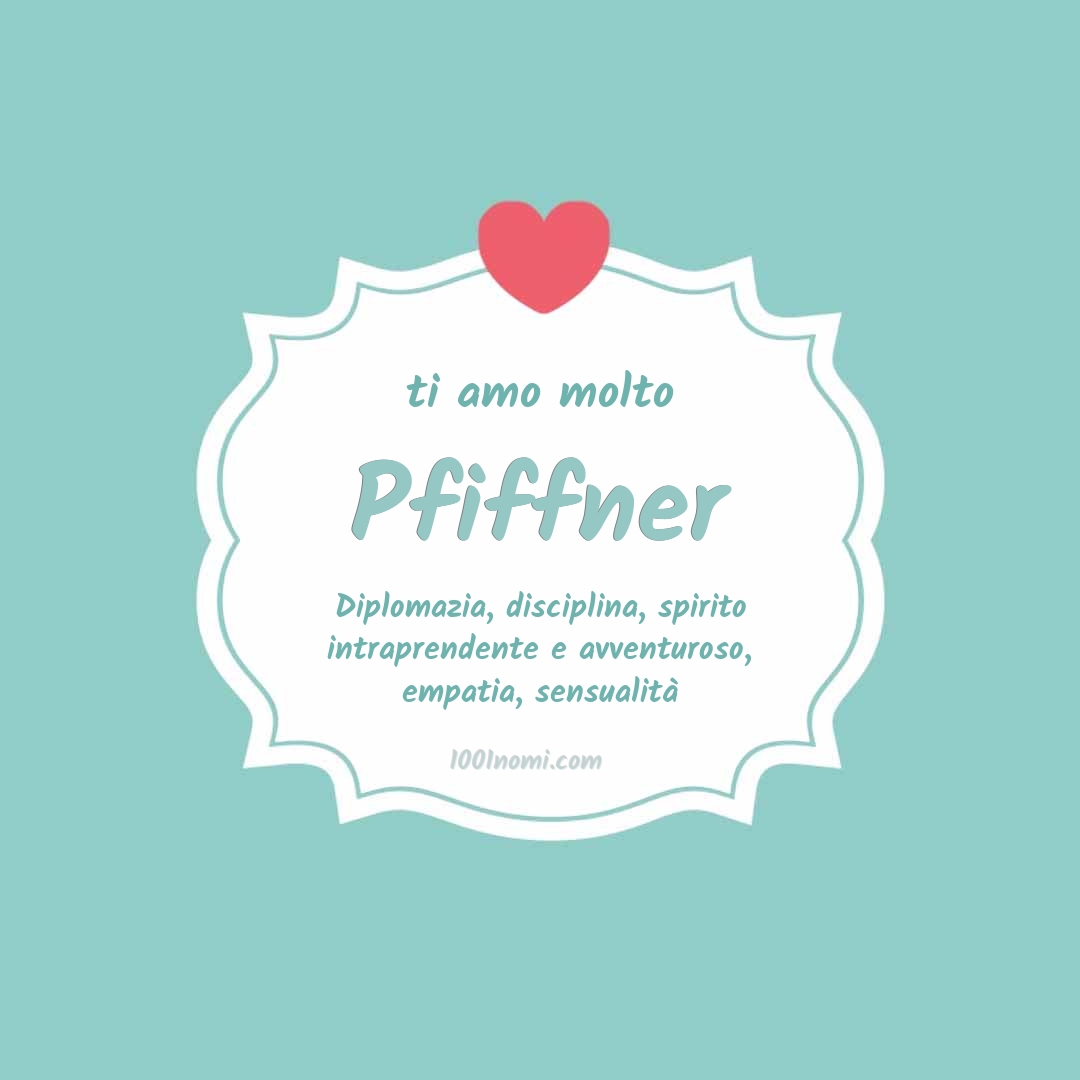 ti amo molto Pfiffner Ti amo molto Pfiffner