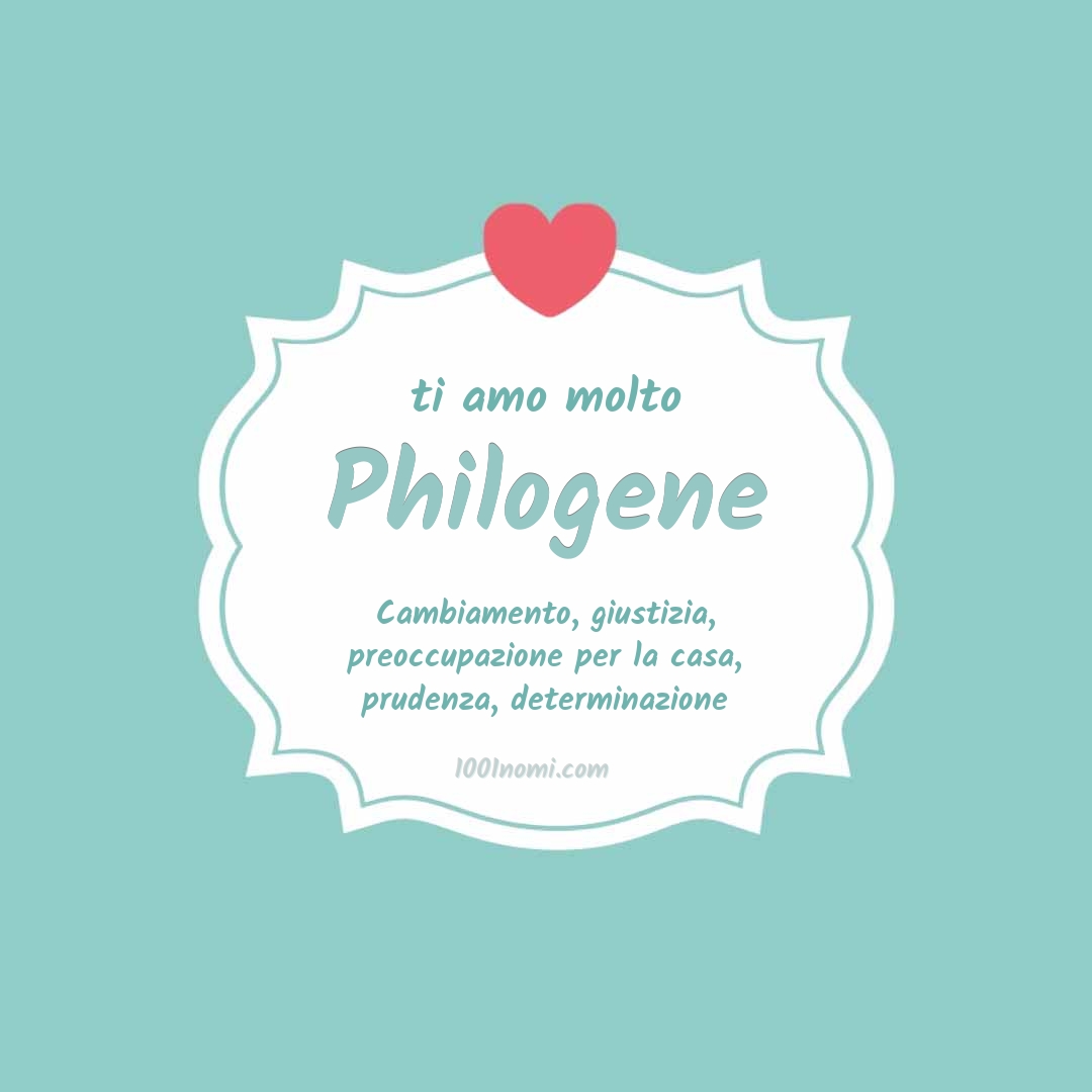 Ti amo molto Philogene