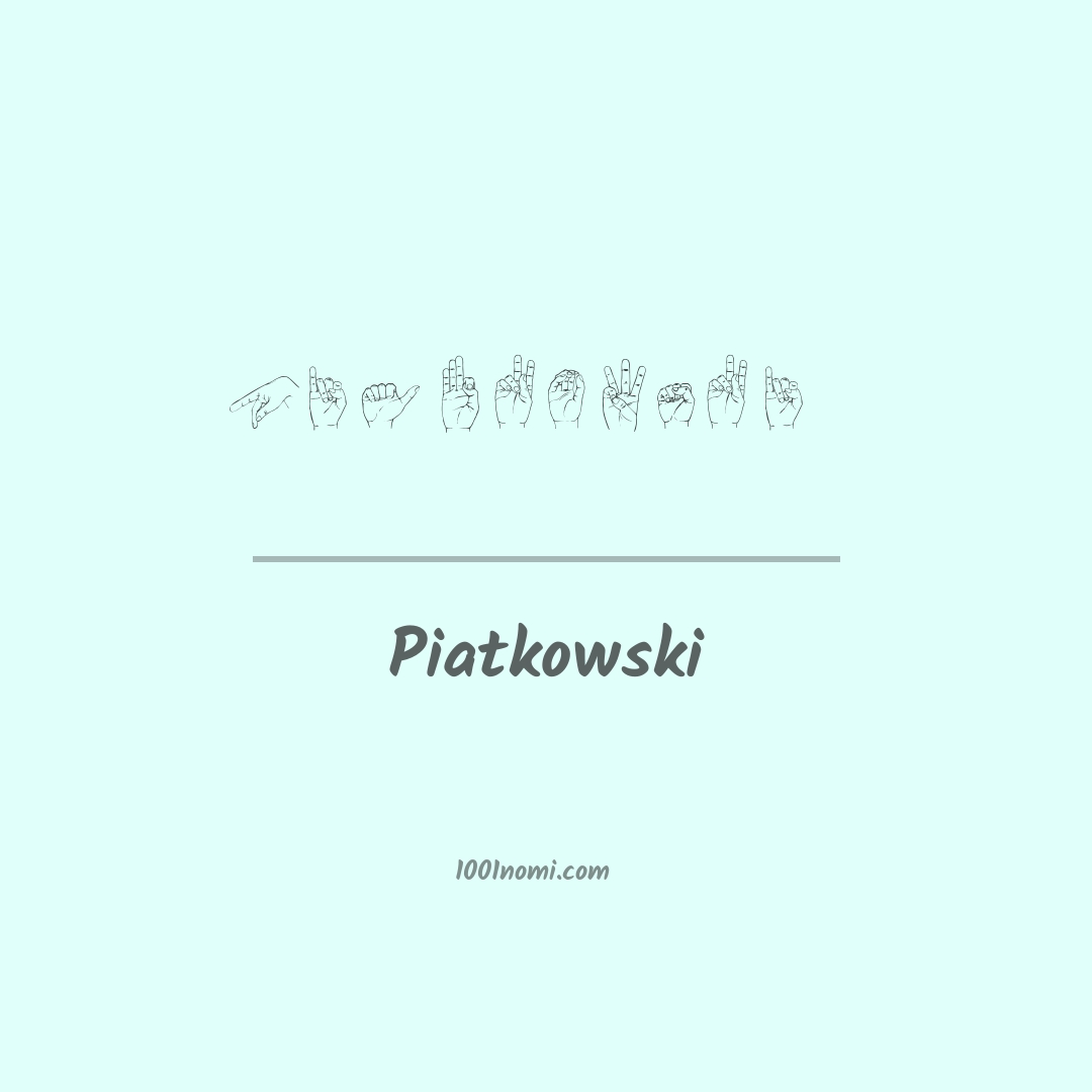 Piatkowski nella lingua dei segni