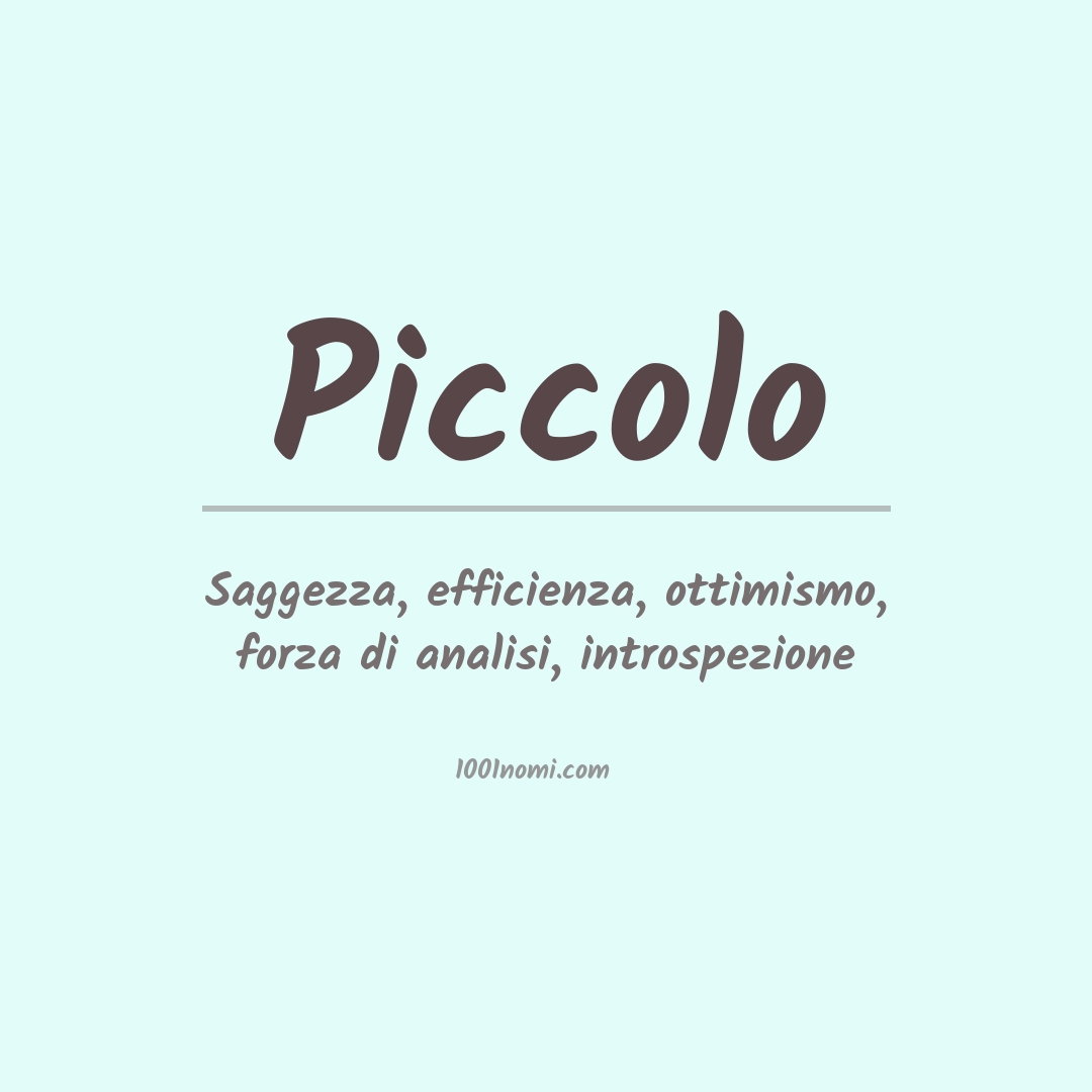 Significato del nome Piccolo Significato del nome Piccolo