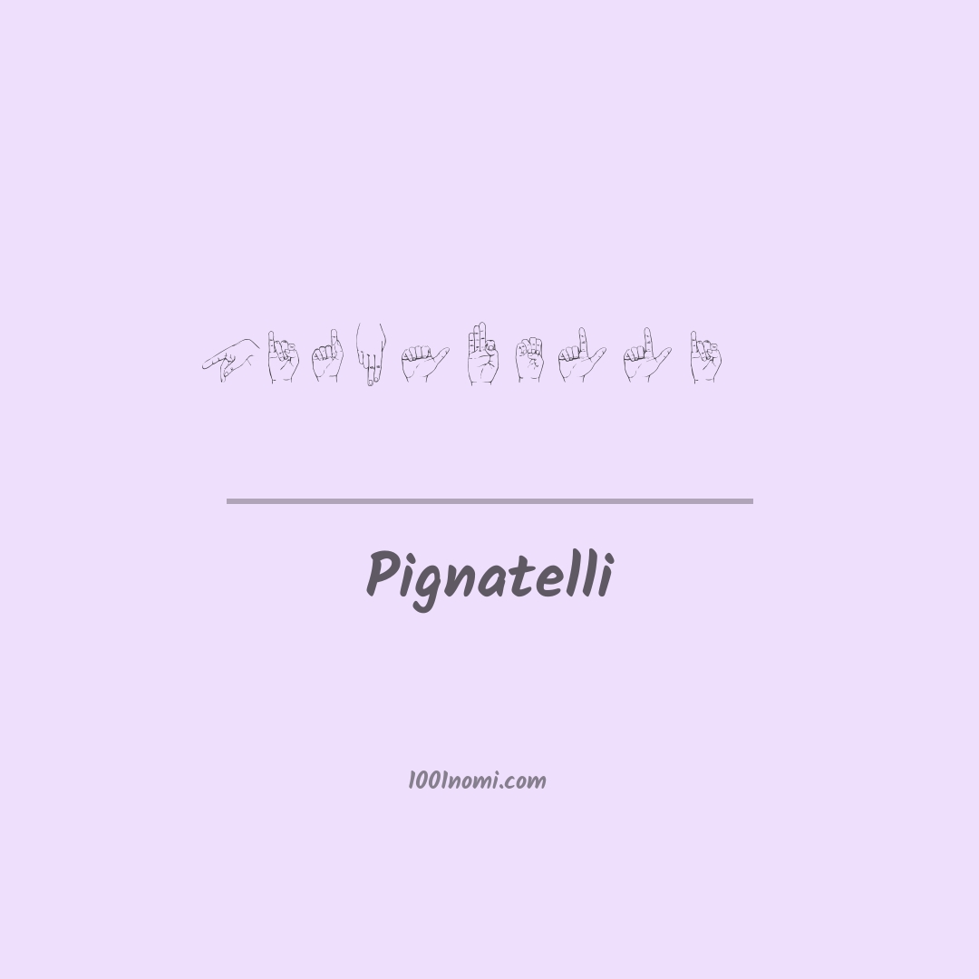 Pignatelli nella lingua dei segni