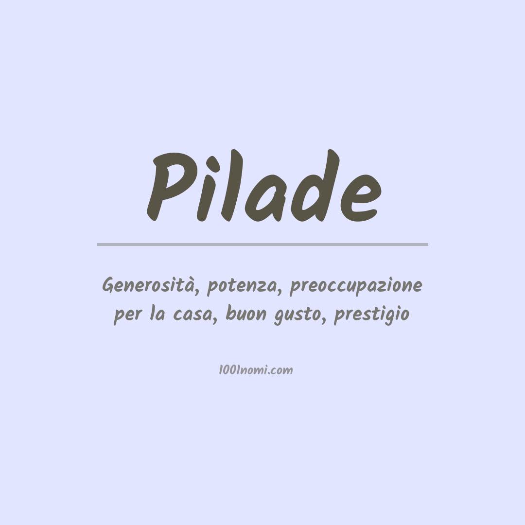 Significato del nome Pilade