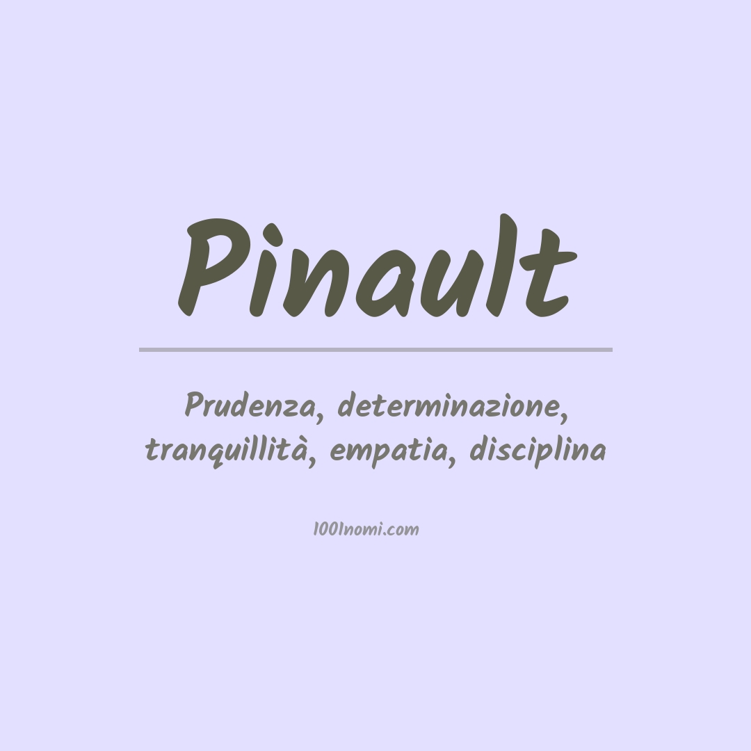 Significato del nome Pinault