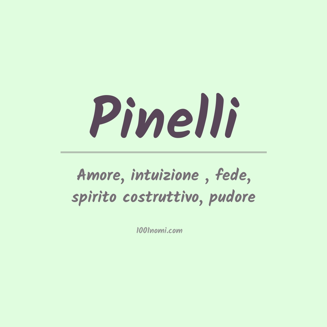 Significato del nome Pinelli