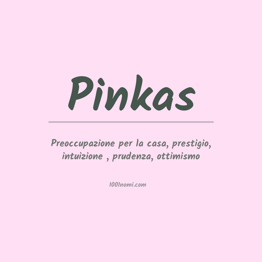 Significato del nome Pinkas