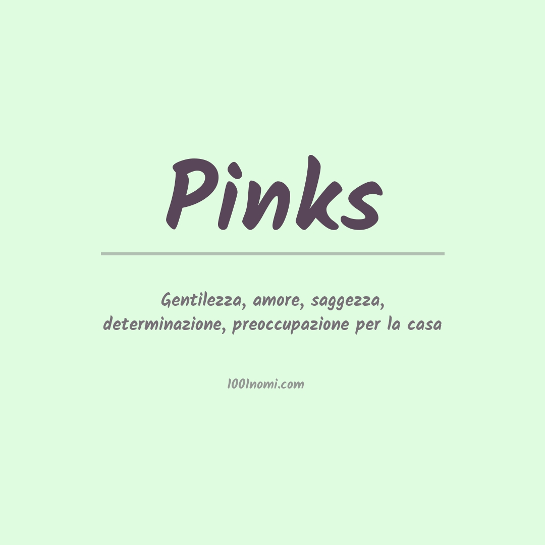 Significato del nome Pinks