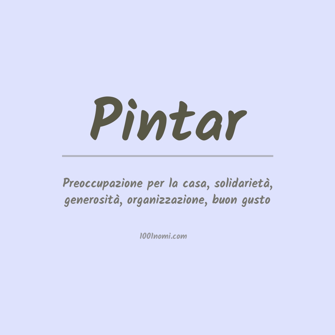 Significato del nome Pintar Significato del nome Pintar