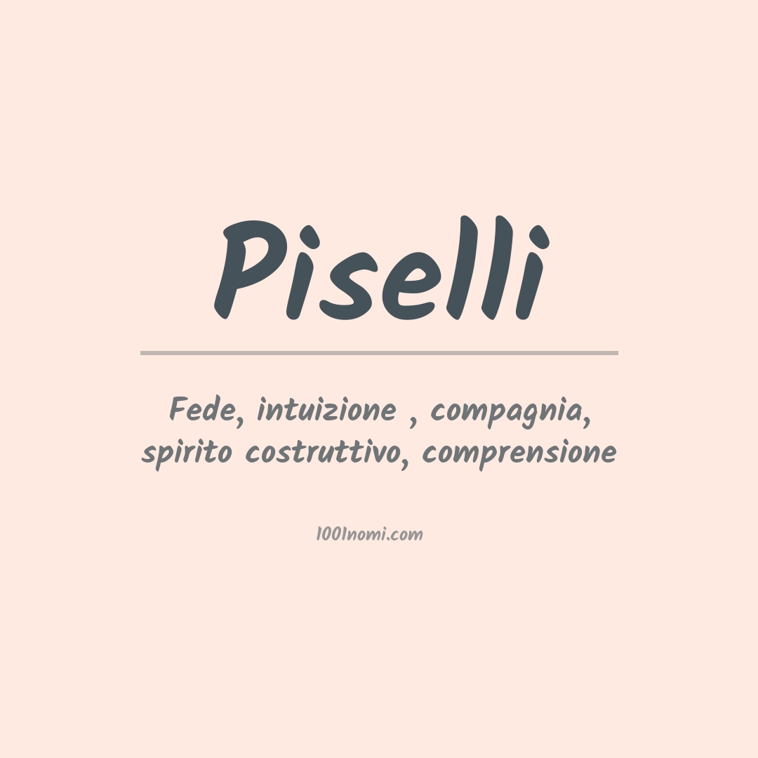 Significato del nome Piselli