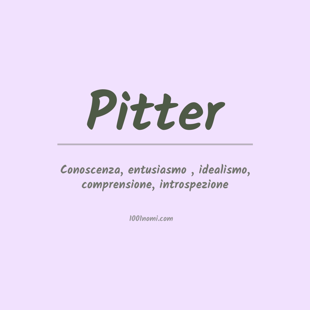 Significato del nome Pitter Significato del nome Pitter