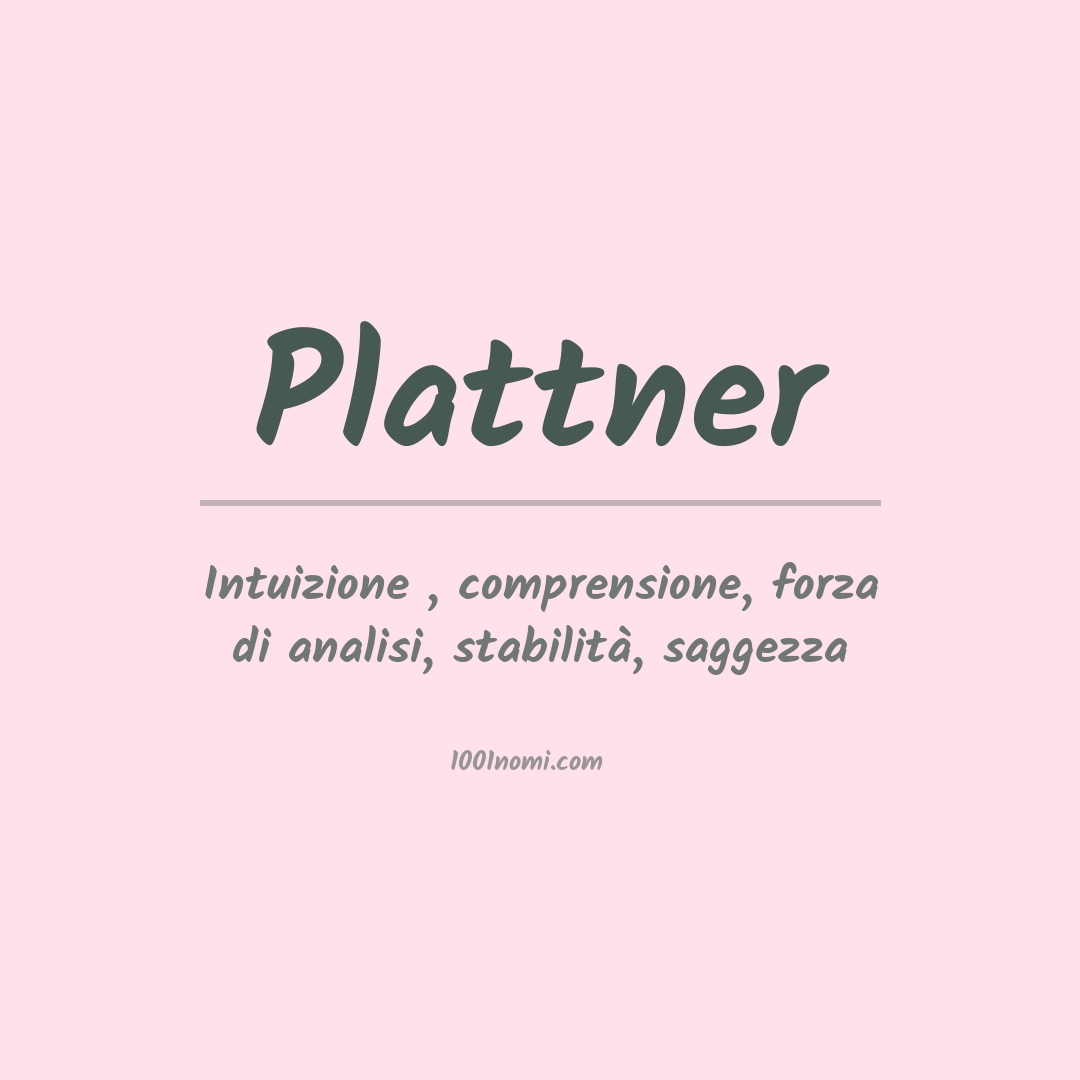 Significato del nome Plattner