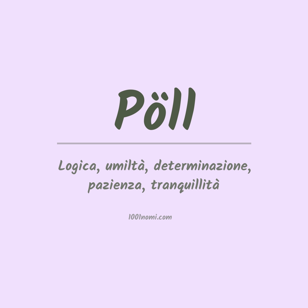 Significato del nome Pöll