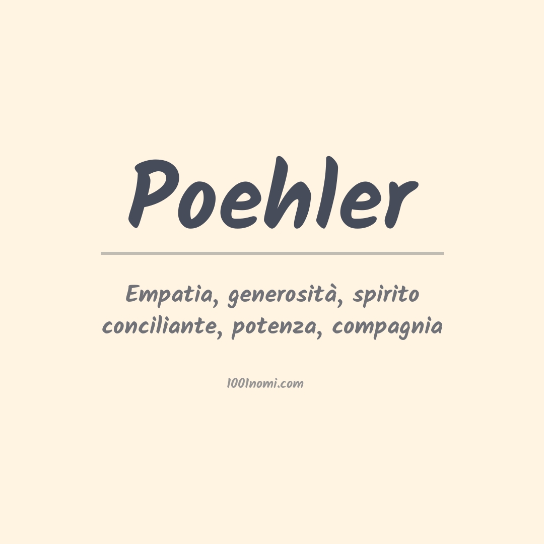 Significato del nome Poehler