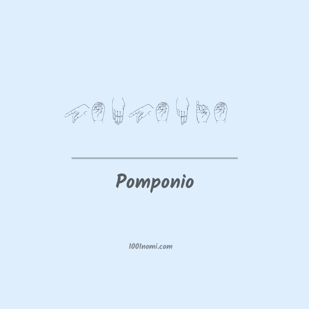 Pomponio nella lingua dei segni Pomponio nella lingua dei segni