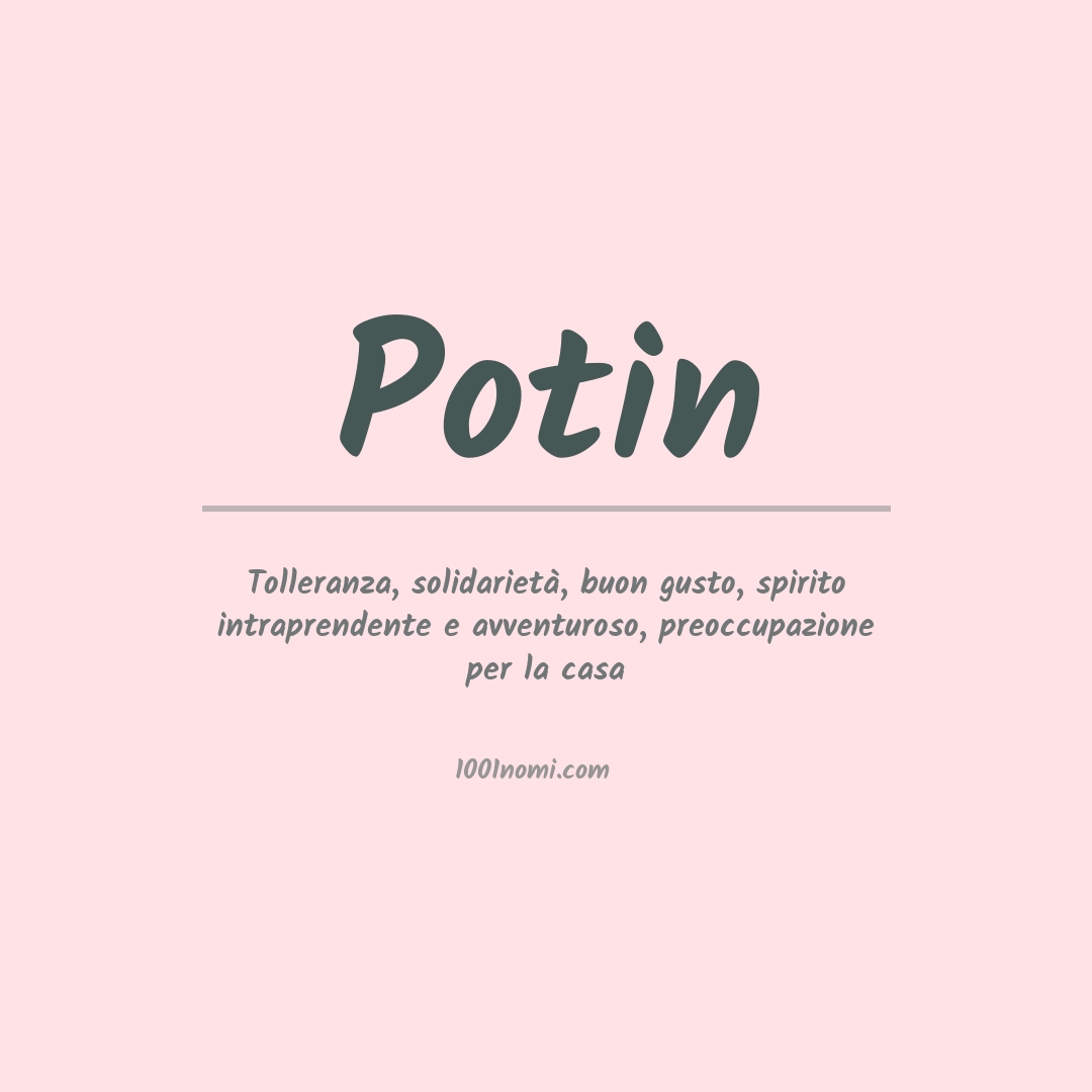 Significato del nome Potin Significato del nome Potin