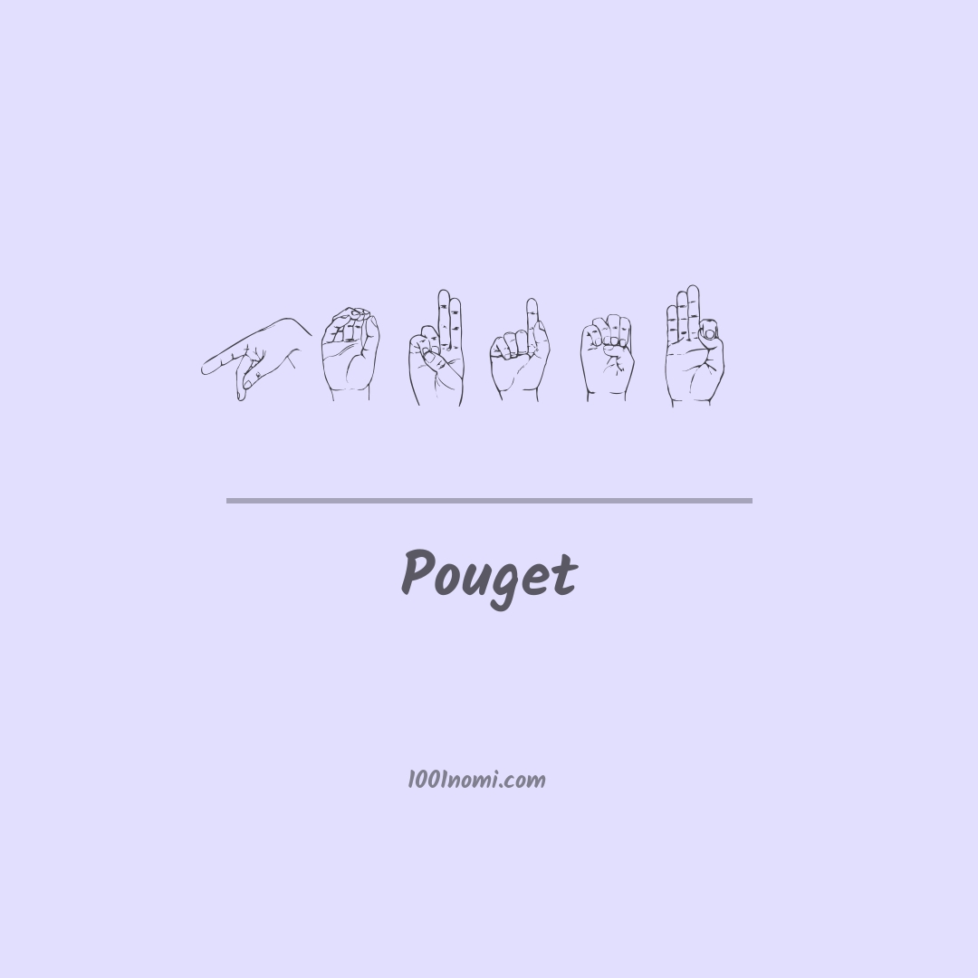 Pouget nella lingua dei segni Pouget nella lingua dei segni