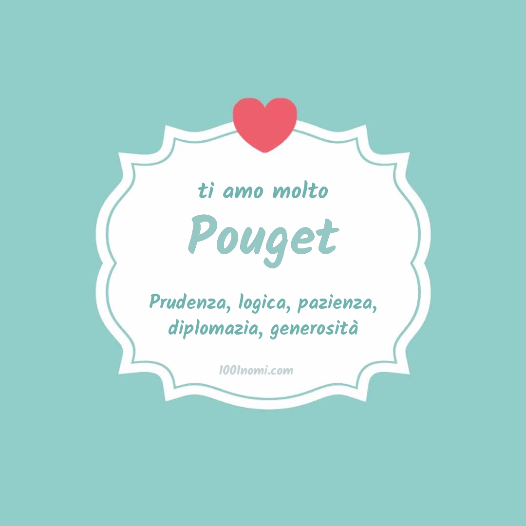 Ti amo molto Pouget Ti amo molto Pouget
