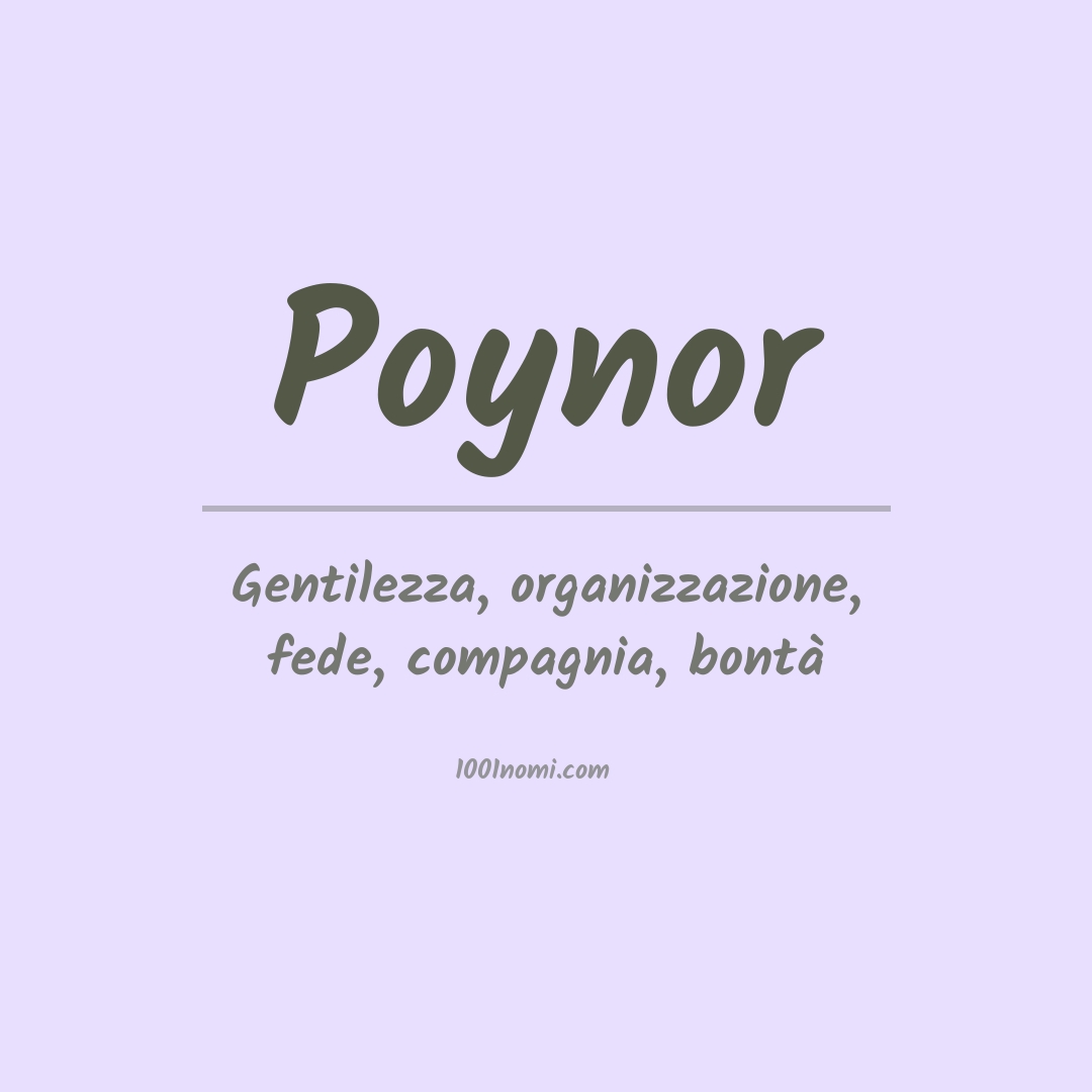 Significato del nome Poynor Significato del nome Poynor