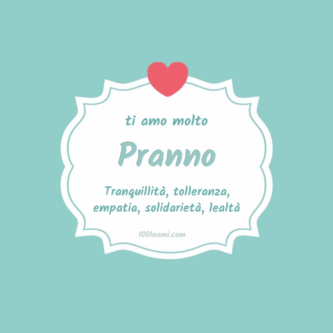 Ti amo molto Pranno Ti amo molto Pranno
