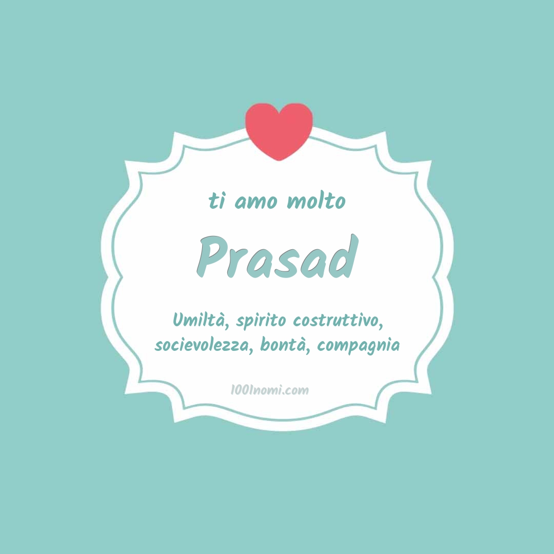 Ti amo molto Prasad