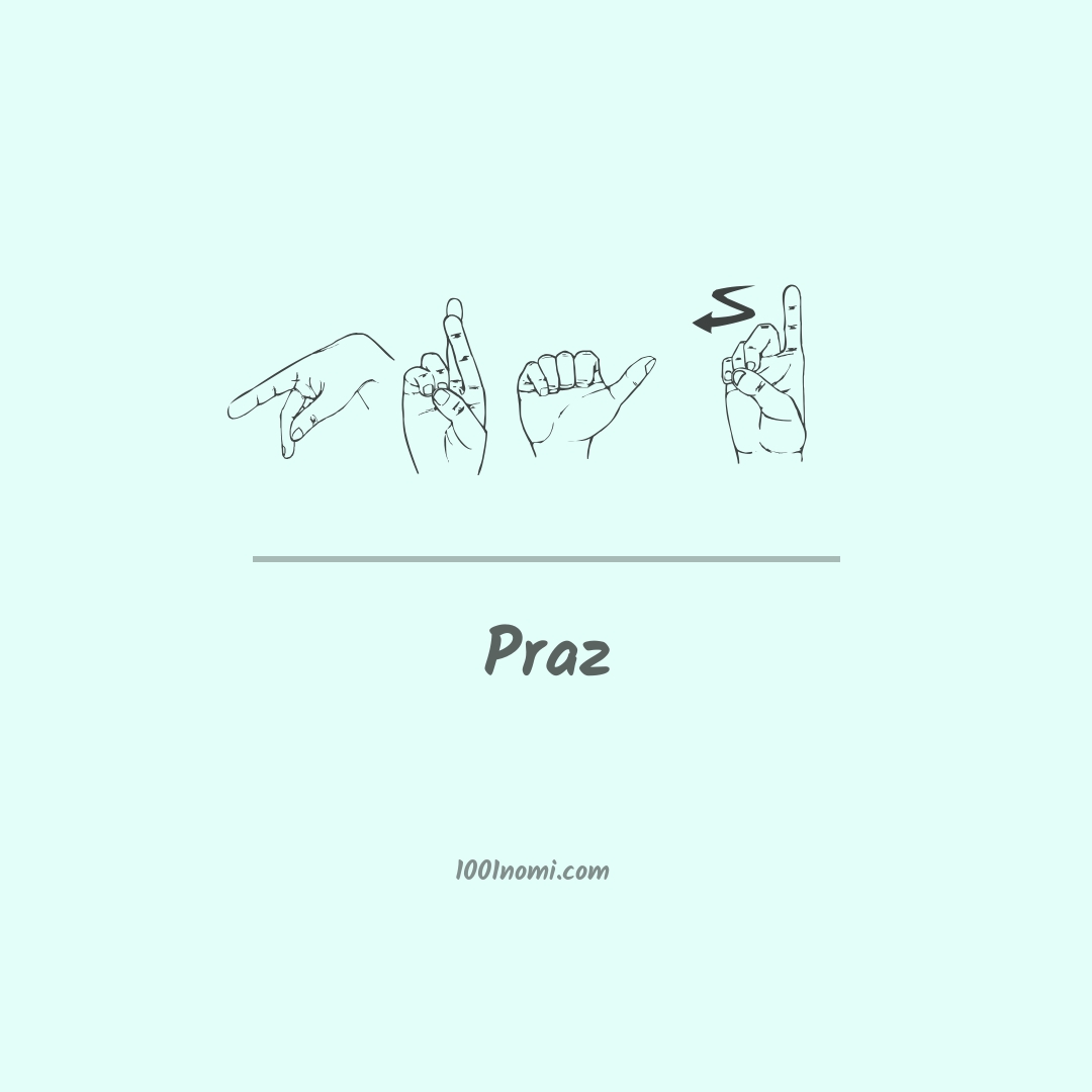 Praz nella lingua dei segni Praz nella lingua dei segni