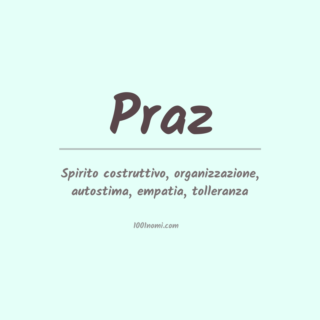 Significato del nome Praz Significato del nome Praz