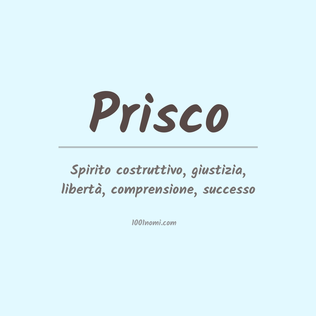 Significato del nome Prisco