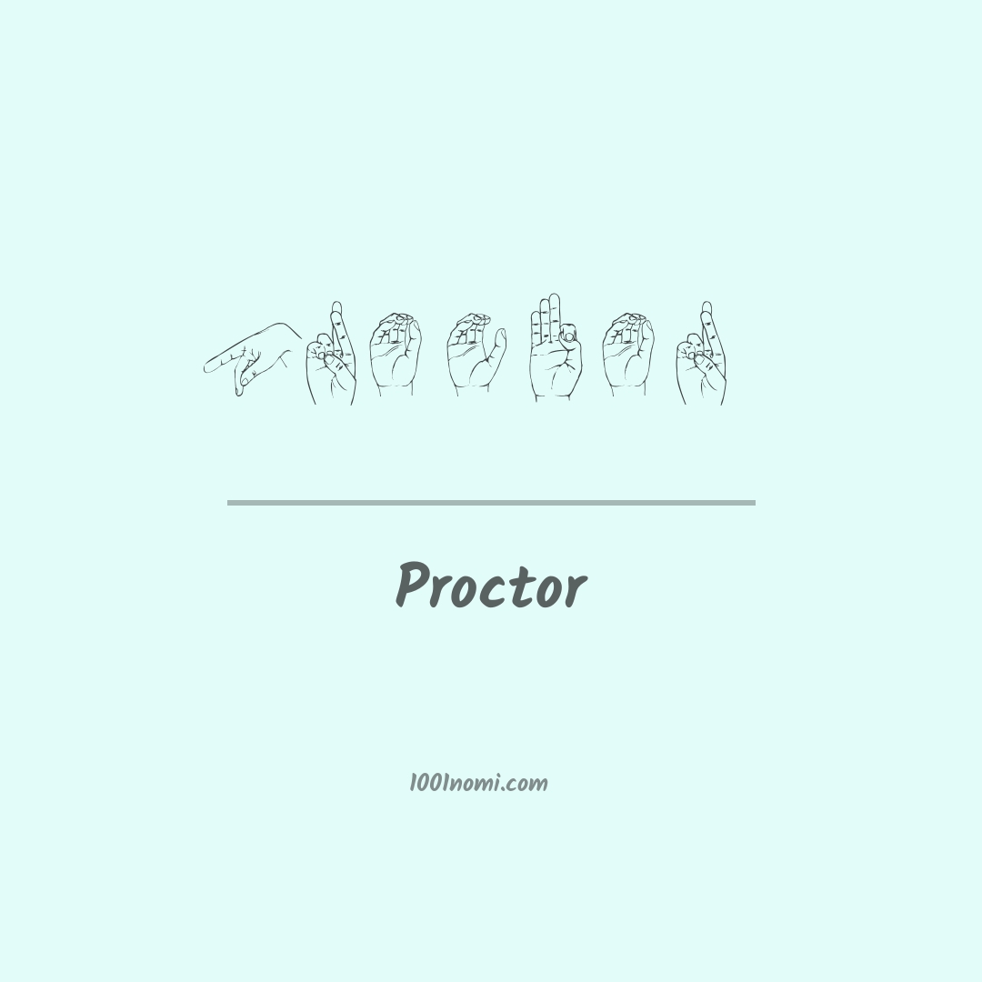 Proctor nella lingua dei segni Proctor nella lingua dei segni