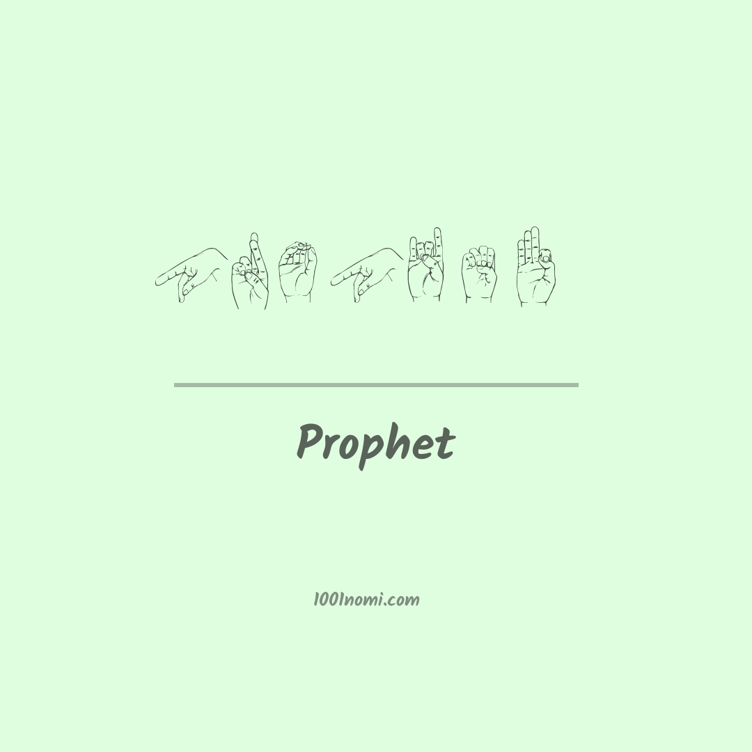Prophet nella lingua dei segni Prophet nella lingua dei segni