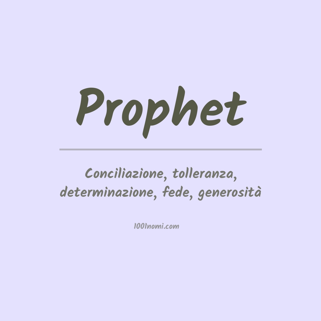 Significato del nome Prophet Significato del nome Prophet