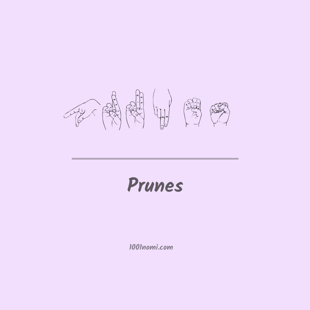 Prunes nella lingua dei segni Prunes nella lingua dei segni