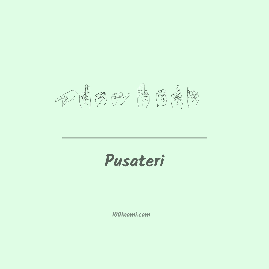 Pusateri nella lingua dei segni Pusateri nella lingua dei segni