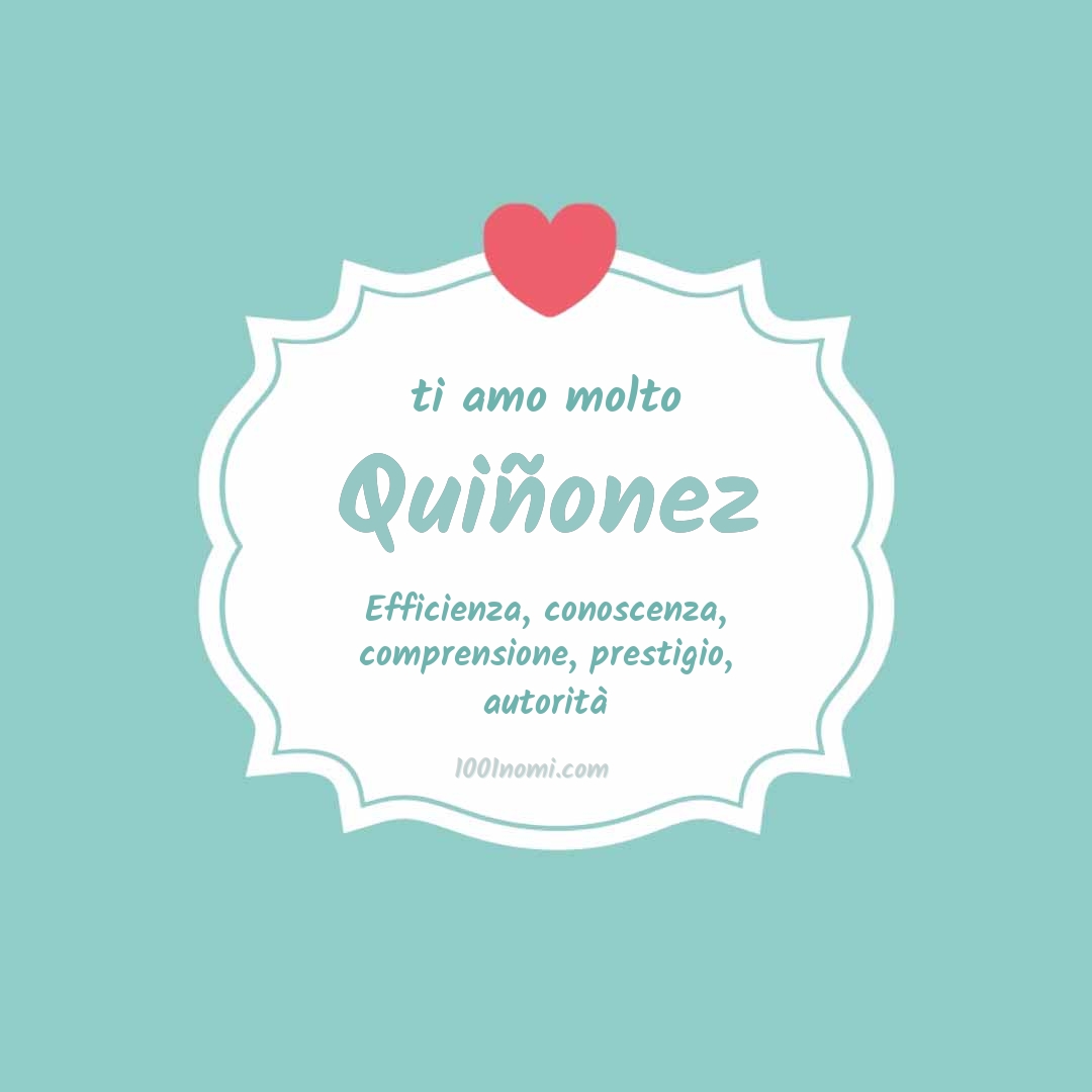 Ti amo molto Quiñonez