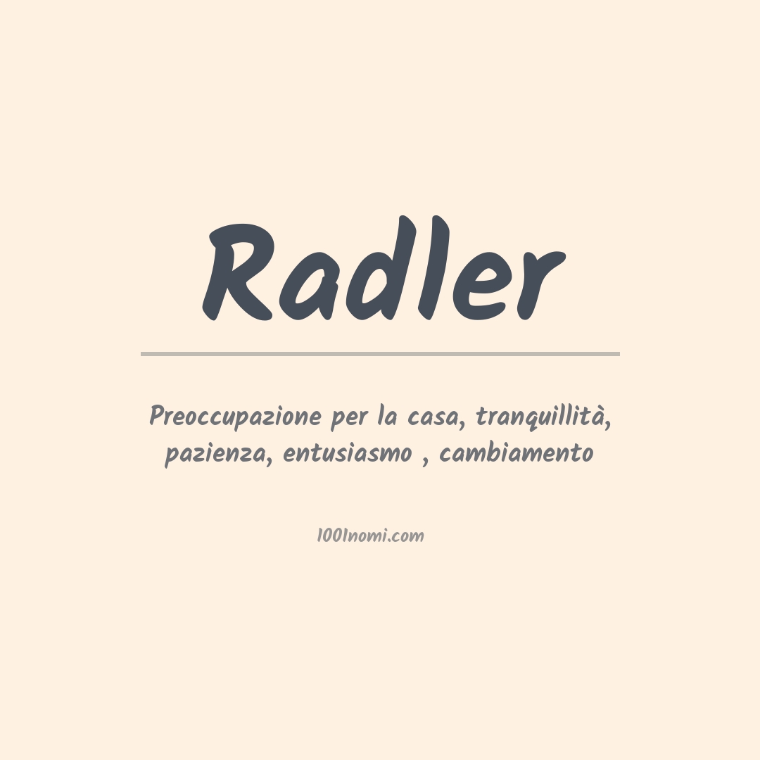 Significato del nome Radler