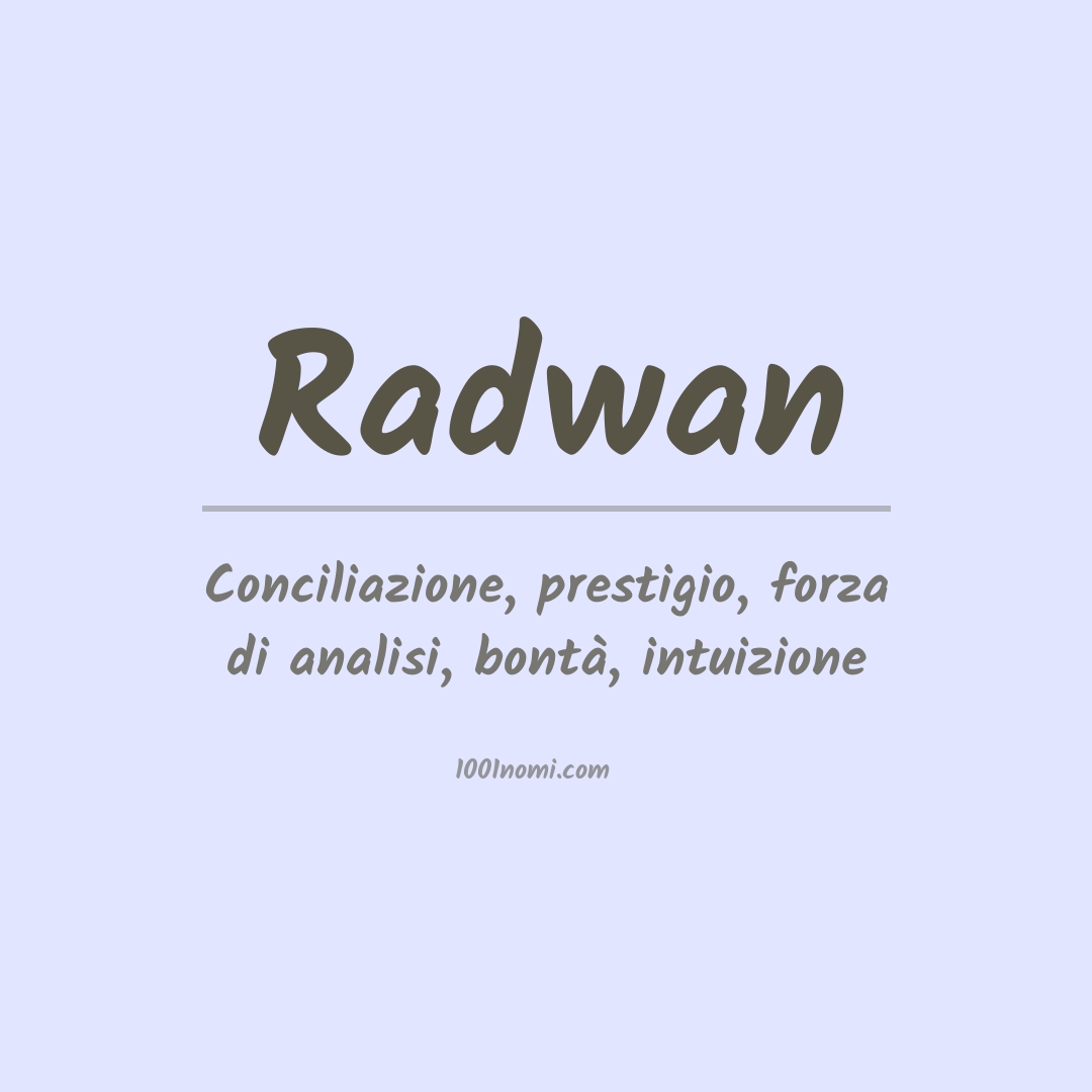 Significato del nome Radwan