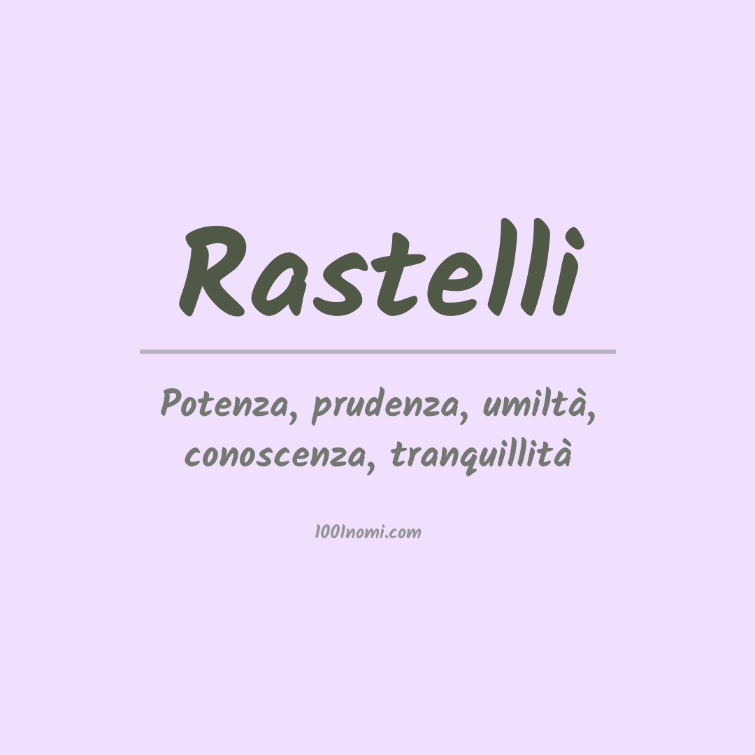 Significato del nome Rastelli