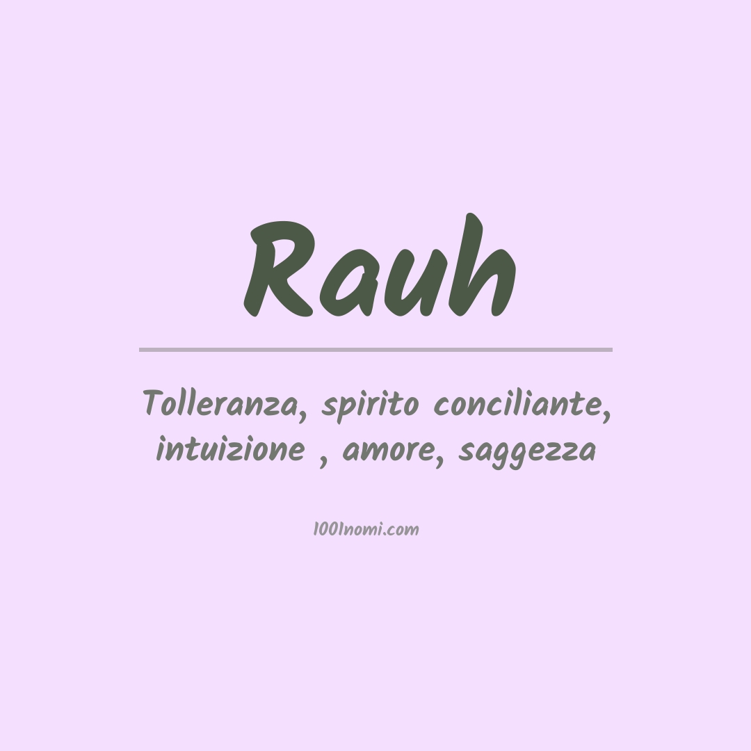 Significato del nome Rauh