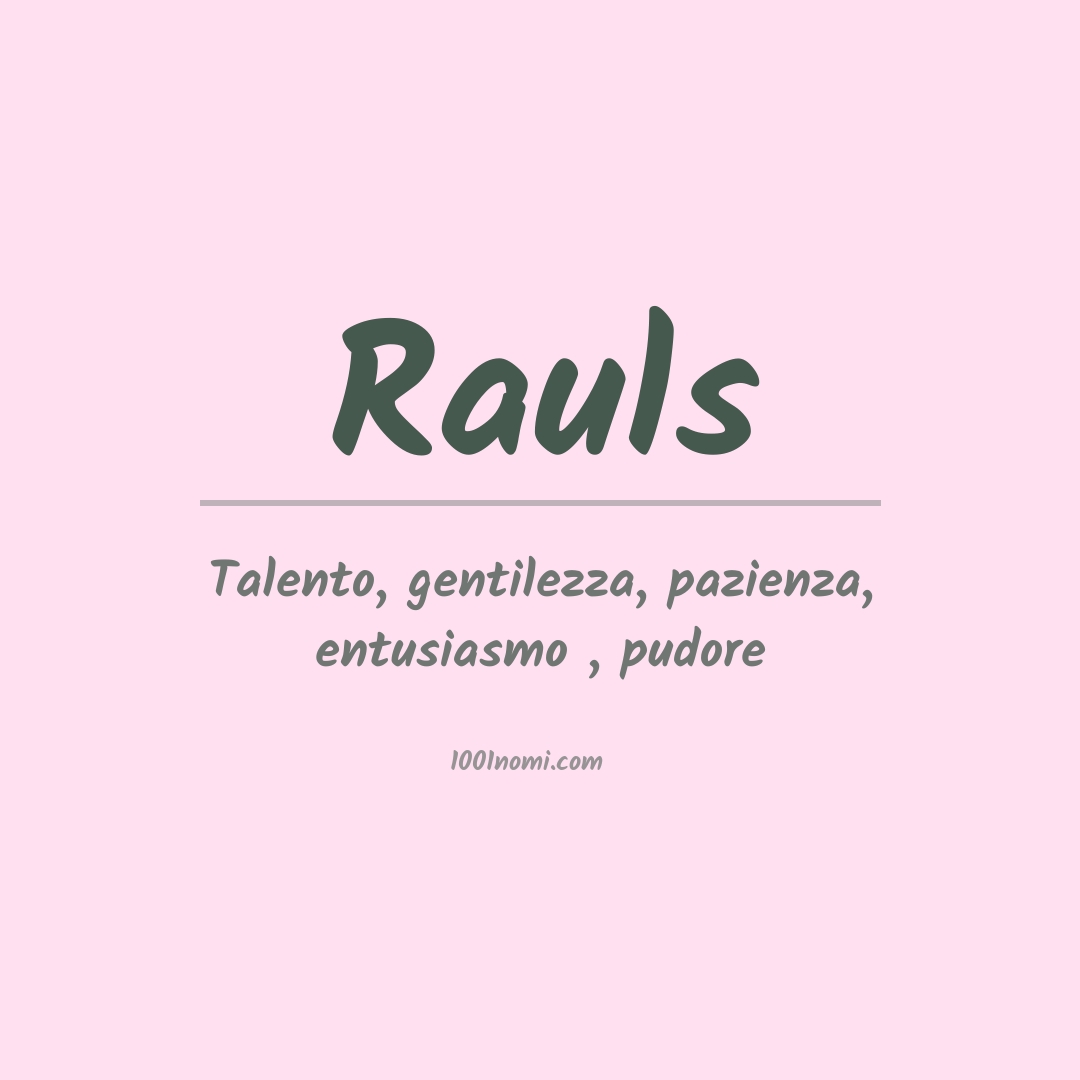 Significato del nome Rauls