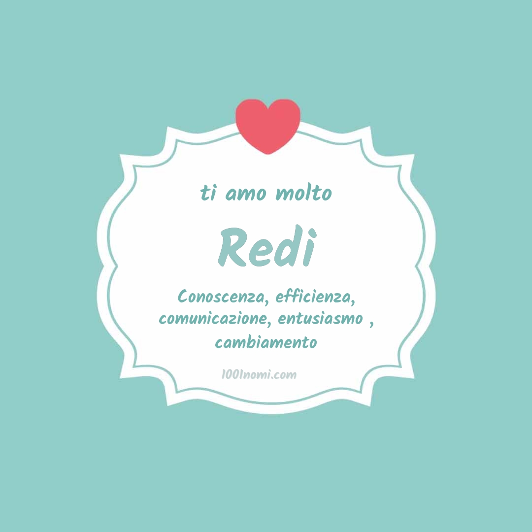 ti amo molto Redi Ti amo molto Redi