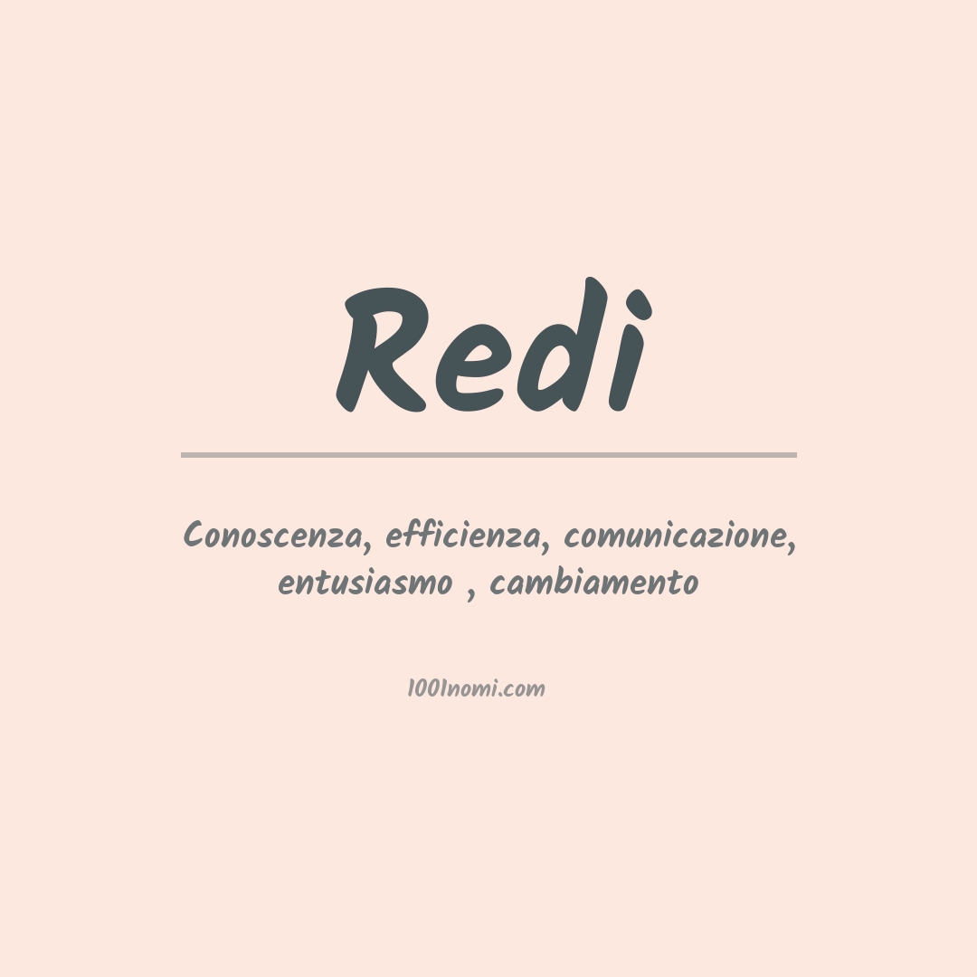 Significato del nome Redi Significato del nome Redi