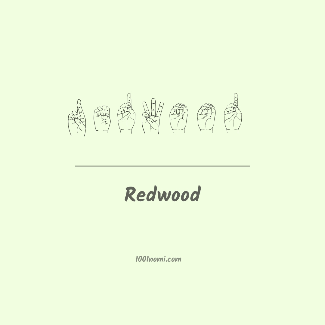 Redwood nella lingua dei segni Redwood nella lingua dei segni