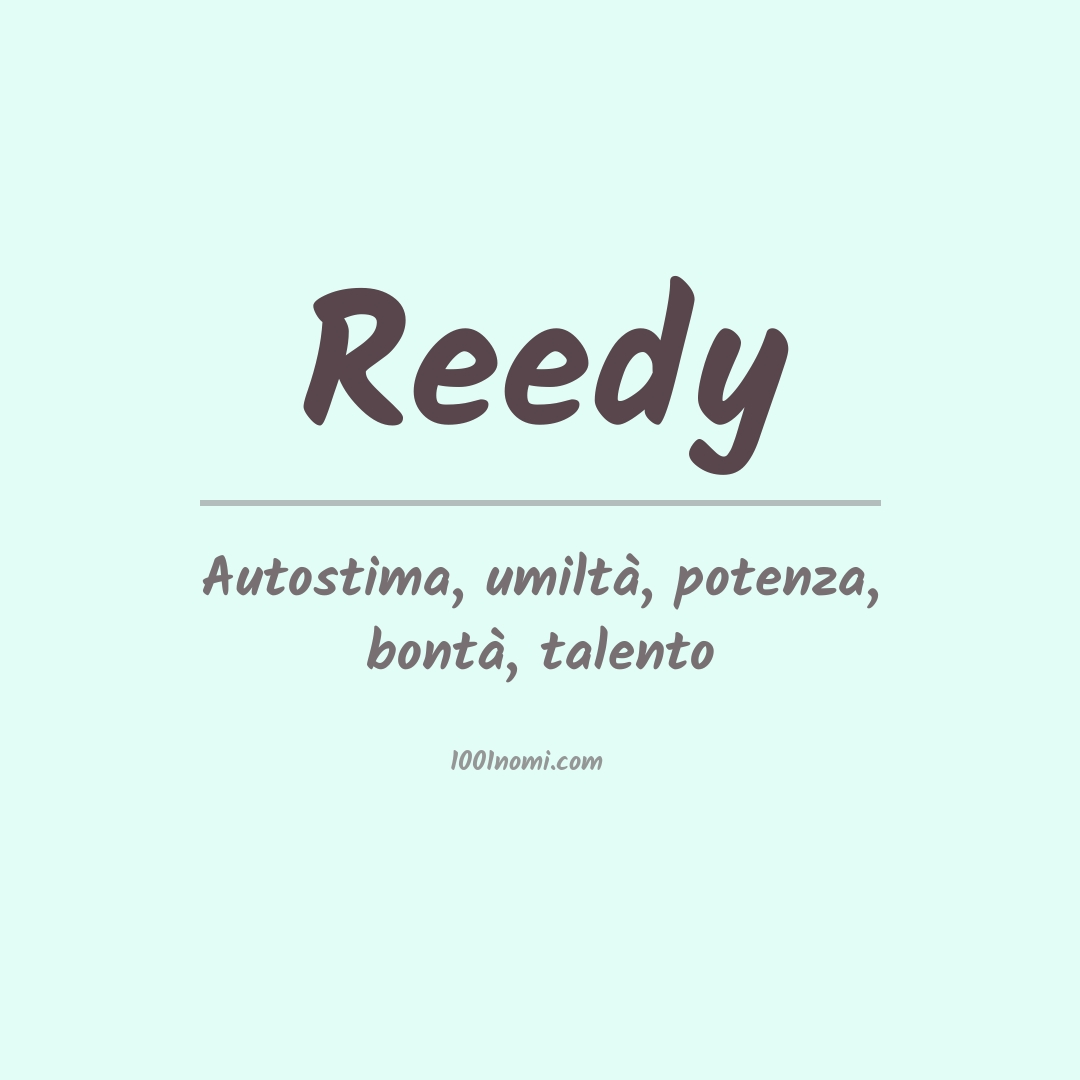 Significato del nome Reedy