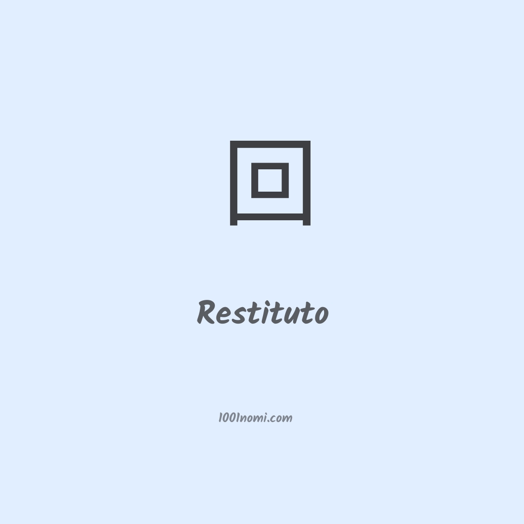 Restituto in cinese