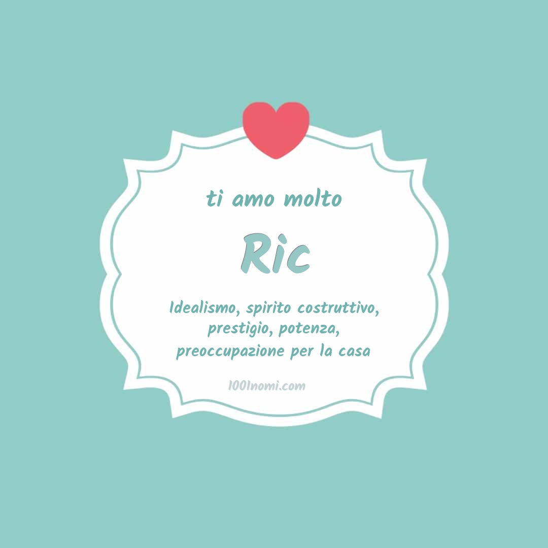 ti amo molto Ric Ti amo molto Ric